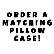 Matching pillow case to any blanket design