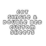 CUSTOM designed sheets